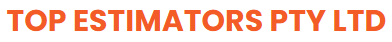 TOP ESTIMATORS PTY LTD